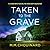 Taken to the Grave (Detecti...