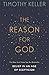 The Reason for God: Belief in an Age of Skepticism