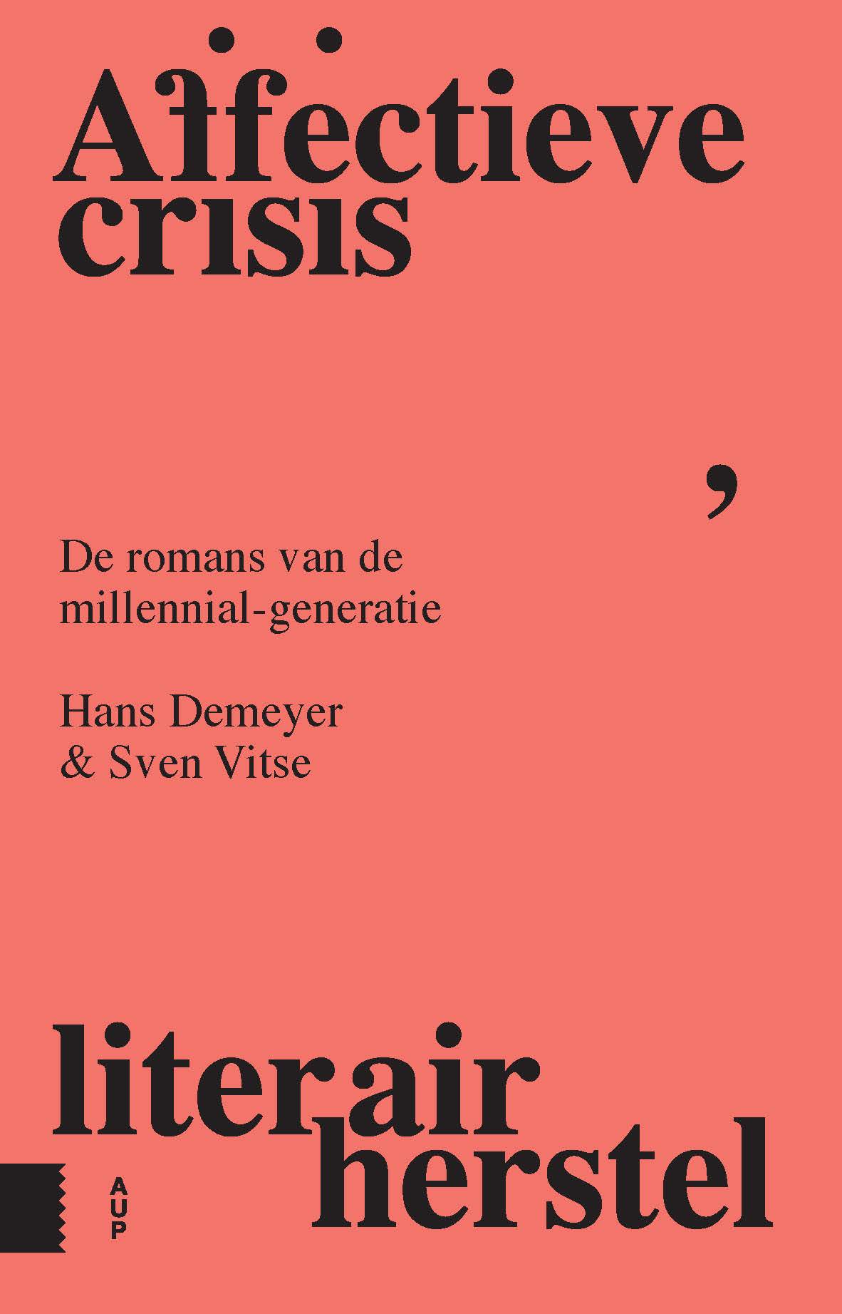 Affectieve crisis, literair herstel. De romans van de millennialgeneratie