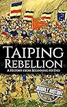Book cover for Taiping Rebellion: A History from Beginning to End (History of China)