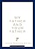My Father and Your Father: ...