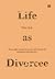 Life as Divorcee