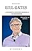 Biography Bill Gates: Succe...