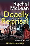 Deadly Reprisal (Detective Zoe Finch #5)