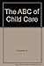 The abc of child care by Allan Fromme