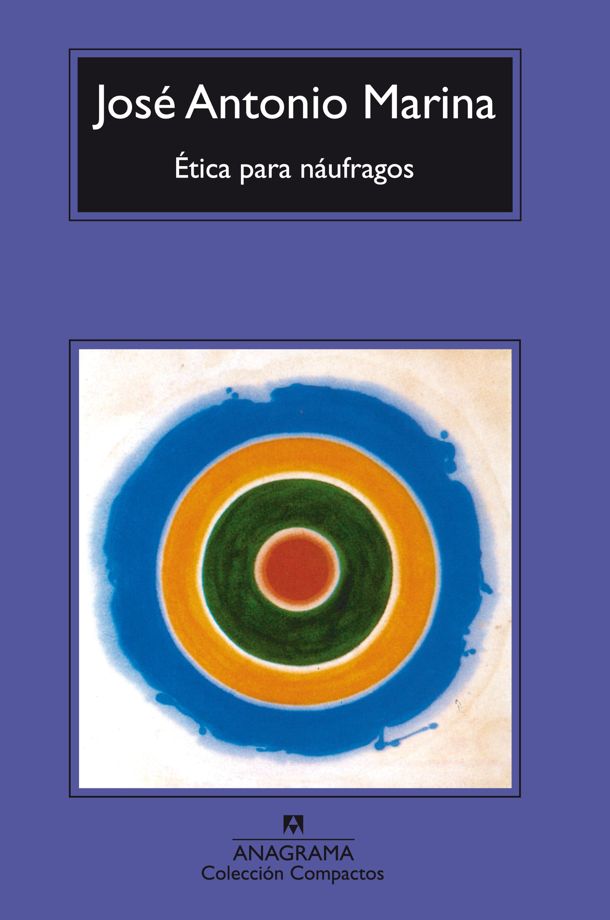 Portada de Ética para náufragos, de José Antonio Marina
