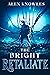 The Bright Retaliate (The B...