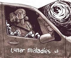 Lunar Maladies