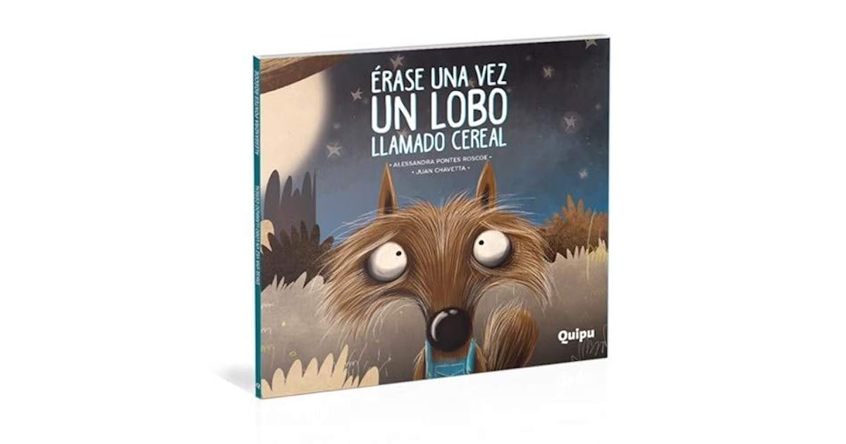 Érase Una Vez Un Lobo Llamado Cereal-Cartoné - by Alessandra Pontes Roscoe