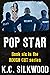 Pop Star (Rough Cut Book 6)