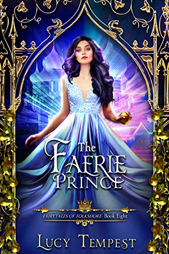 The Faerie Prince (Fairytales of Folkshore #8)