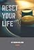 Reset Your Life by Shawn Willson