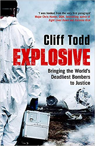 Explosive: Bringing the World's Deadliest Bombers to Justice