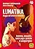 Lunatika - Viaggio nell'uni...