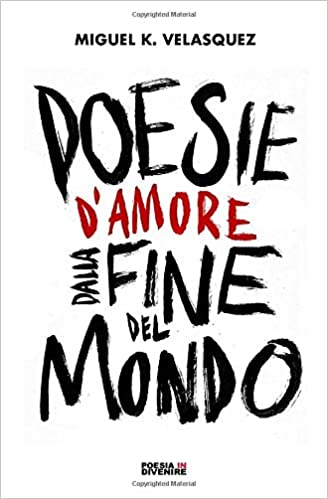 Poesie d'amore dalla fine del mondo