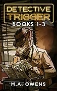 Detective Trigger: Books 1-3