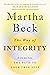 The Way of Integrity: Finding the path to your true self