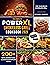 The Complete Power XL Smokeless Grill Cookbook 2021: Taste and Enjoy 200+ Delicious & Effortless Recipes for your Indoor Smokeless Grill