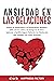 Ansiedad En Las Relaciones:...