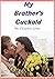 My Brother's Cuckold