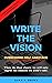 WRITE THE VISION: OVERCOMING SELF-SABOTAGE