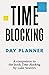 The Time-Blocking Day Planner