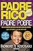 Padre Rico, Padre Pobre by Robert T. Kiyosaki