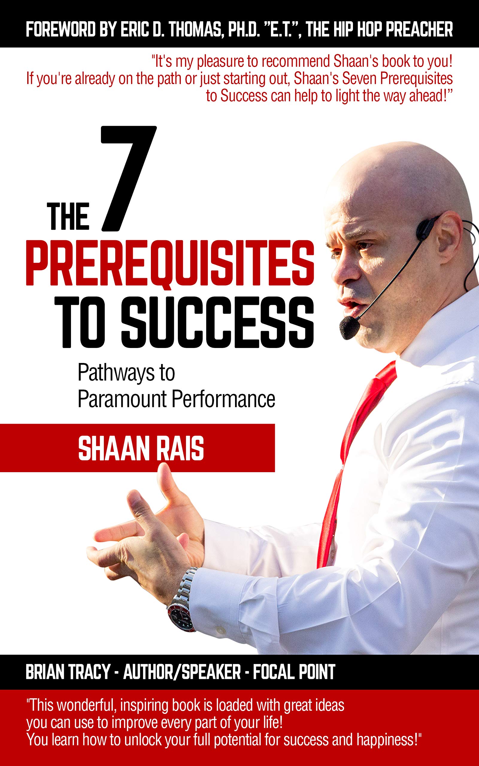 The 7 Prerequisites to Success: Pathways to Paramount Performance (Kindle Edition)