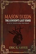 Mason Dixon & the Gowrow's Last Stand (Mason Dixon, #4)