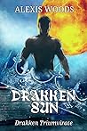 Drakken Sun by Alexis Woods