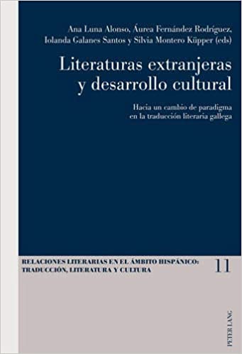 Literaturas extranjeras y desarrollo cultural: hacia un cambio de paradigma en la traducción literaria gallega