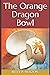 The Orange Dragon Bowl