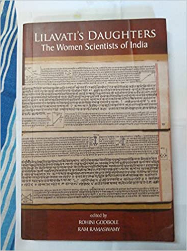 Lilavati's Daughters: The Women Scientists of India