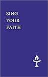 Sing Your Faith by Andrew M. Hill