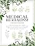 MEDICAL HERBALISM FOR BEGINNERS: The Naturopathic Guide Based on Biochemistry Principles | Effective Scientifically Proven Medicinal Herbs and Plants with No Side Effects