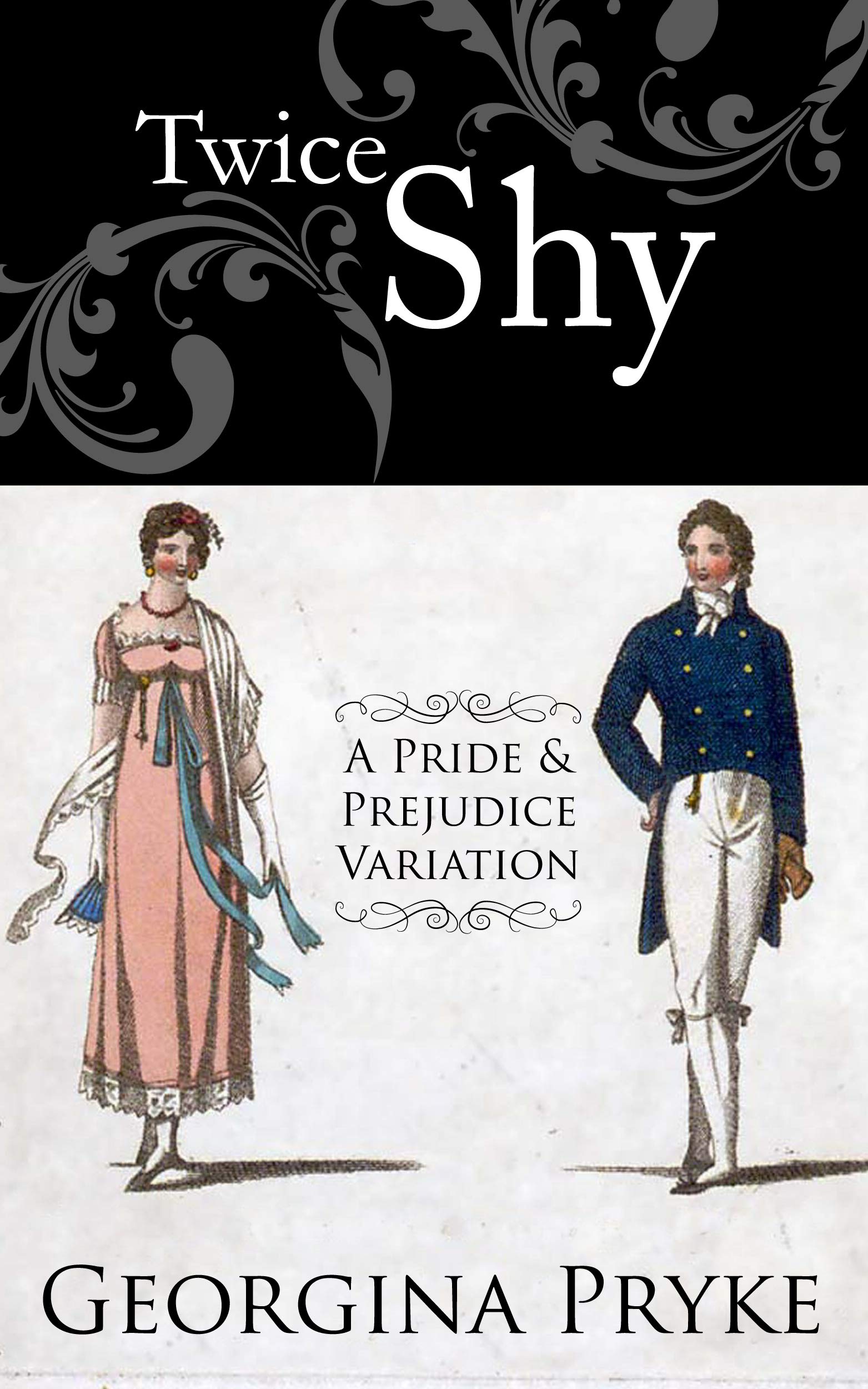 Twice Shy: A Pride and Prejudice Variation (Kindle Edition)