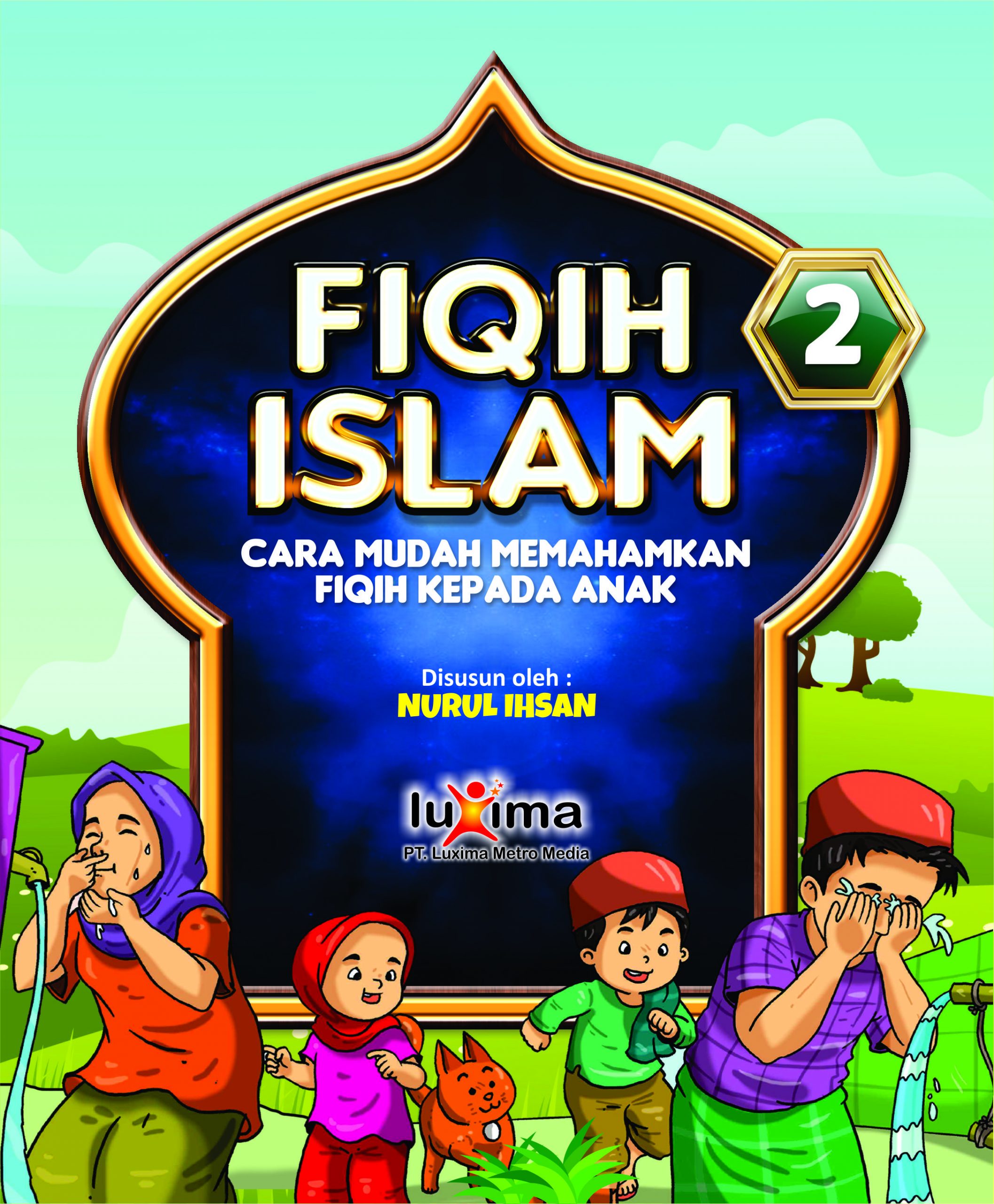 Fiqih Islam 02: Cara Mudah Memahamkan Fiqih Kepada Anak (Unknown Binding)
