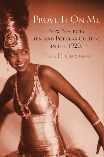 Prove It On Me: New Negroes, Sex, and Popular Culture in the 1920s (Paperback)
