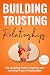 Building Trusting Relationships by Mrs. Ashiya