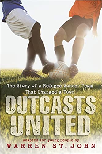 Outcasts United: The Story of a Refugee Soccer Team That Changed a Town Adapted for Young People (Hardcover)