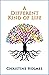 A Different Kind of Life by Christine Holmes