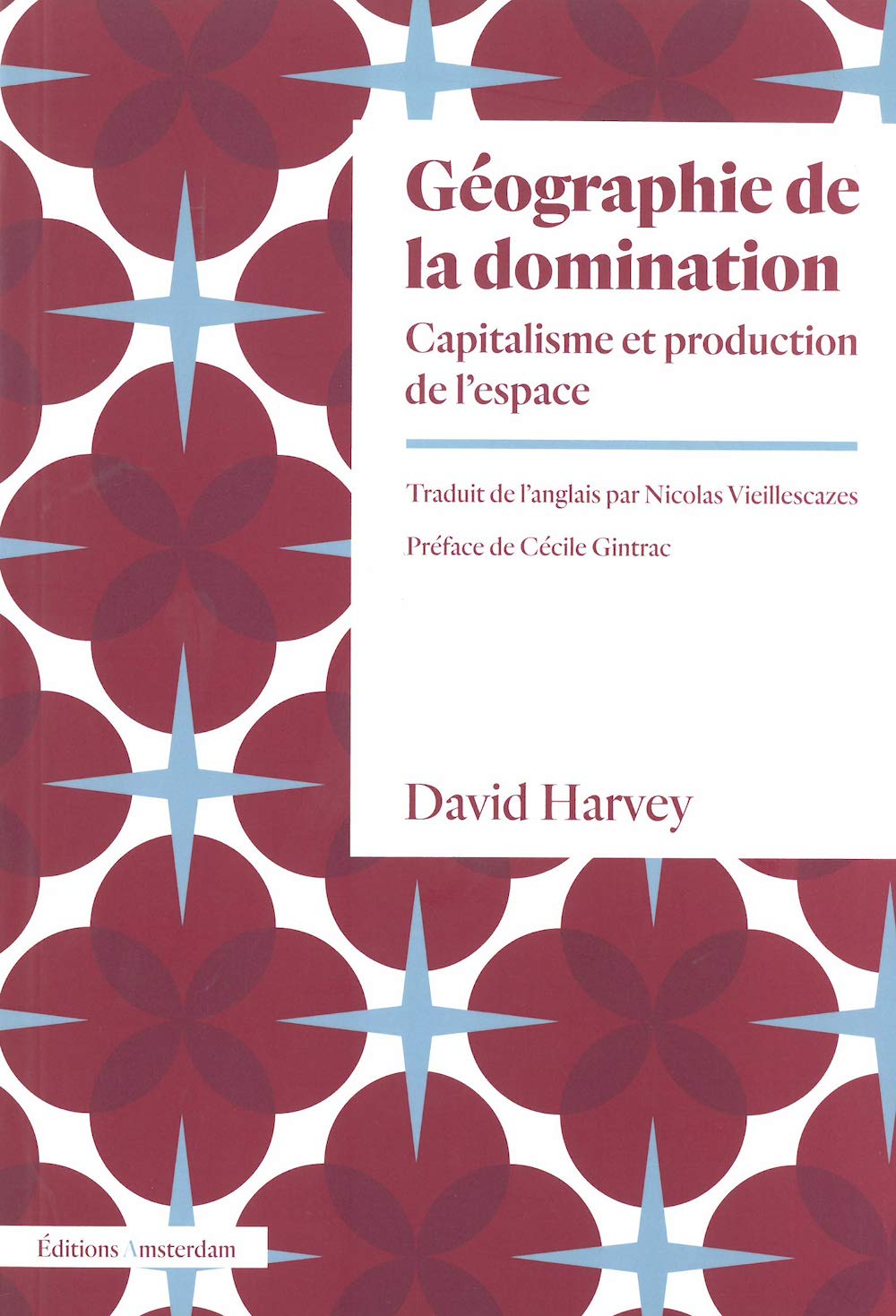 Géographie de la domination: Capitalisme et production de l'espace (Paperback)
