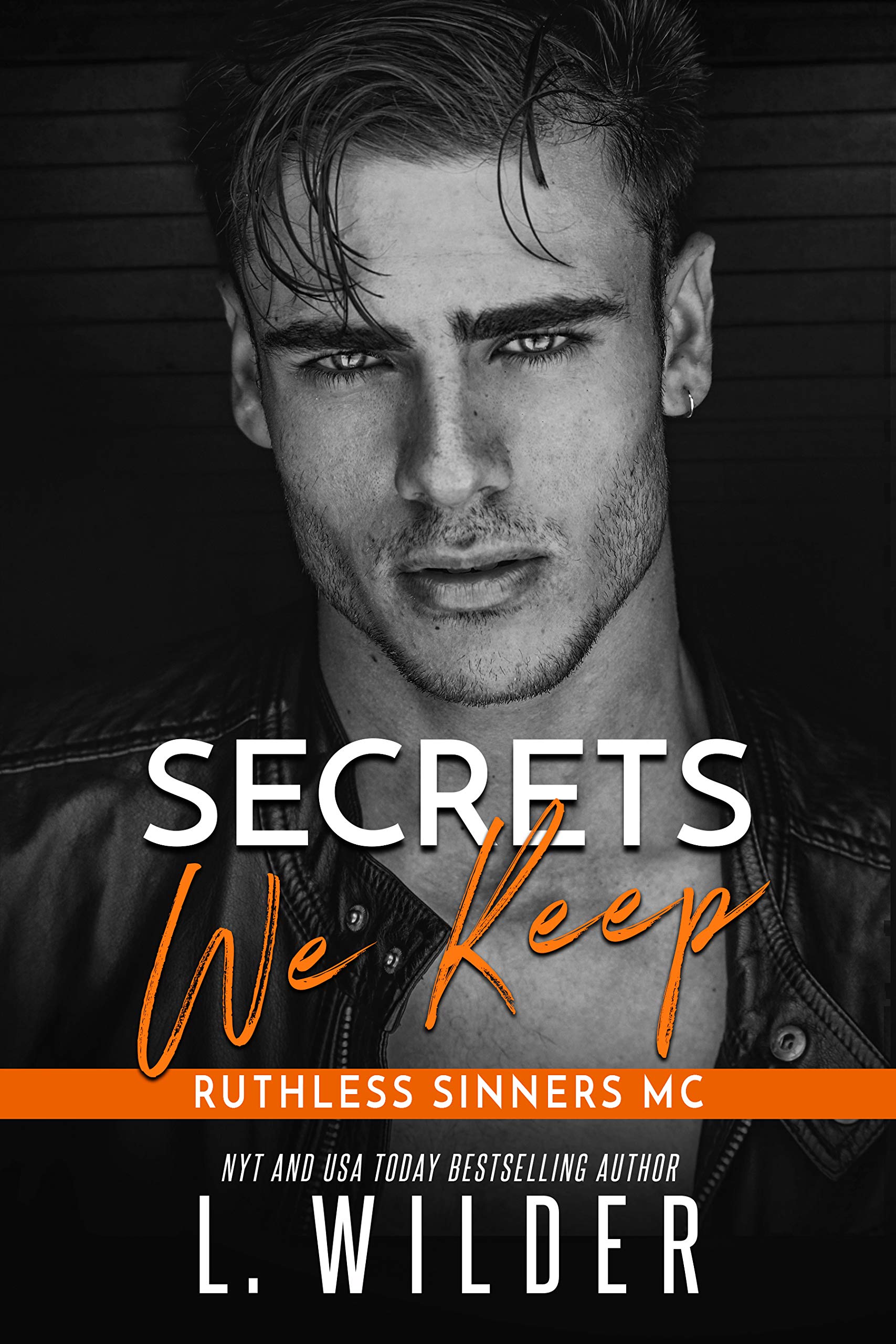 Secrets We Keep (Ruthless Sinners MC, #3)