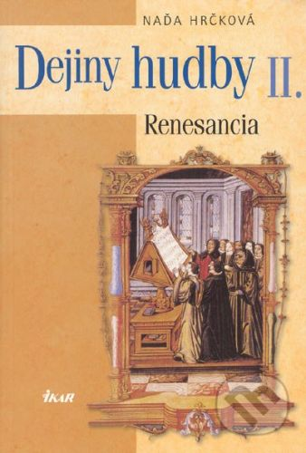 Dejiny hudby II. Renesancia (Paperback)