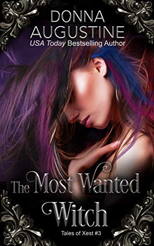 The Most Wanted Witch (Tales of Xest, #3)