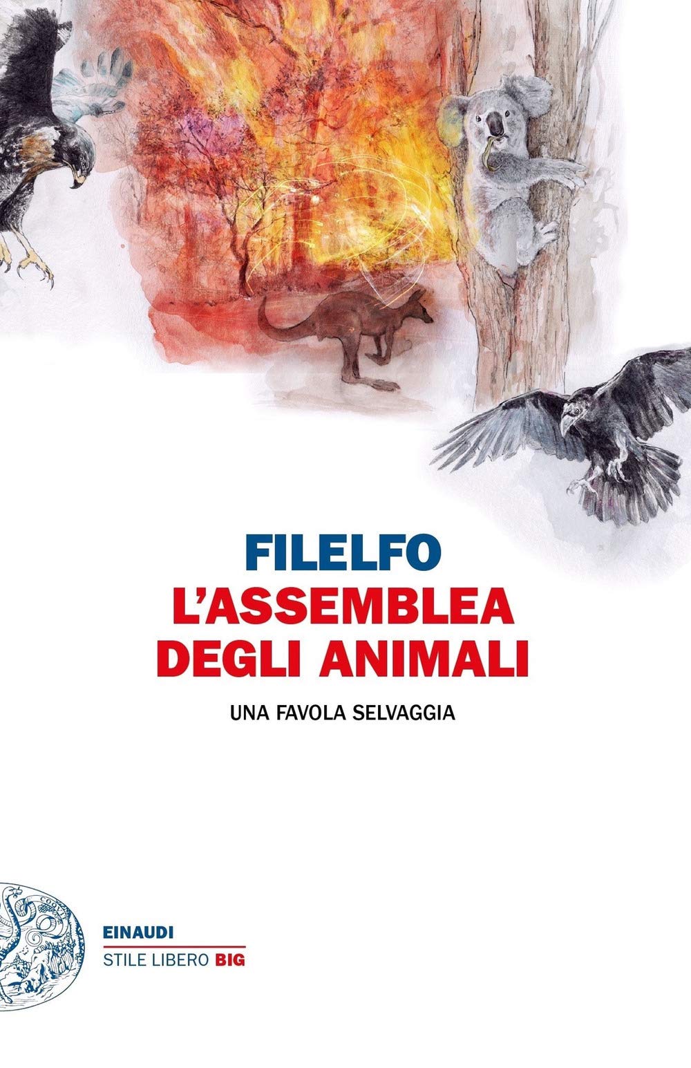 L'assemblea degli animali. Una favola selvaggia (Paperback)