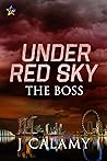 The Boss by J. Calamy