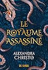 Le royaume assassiné