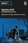 Superhero Grief: ...