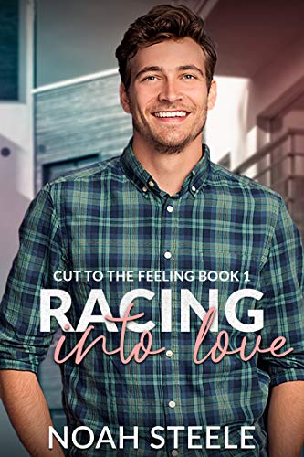 Racing into Love (Cut to the Feeling #1)